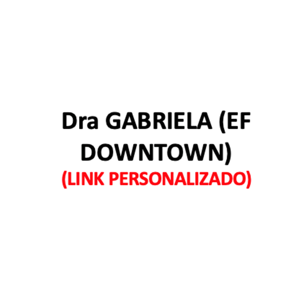 Produtos Diversos - Dra GABRIELA (EF DOWNTOWN)- (LINK PERSONALIZADO)