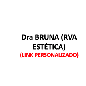 Produtos Diversos - Dra BRUNA (RVA) - (Link Personalizado)