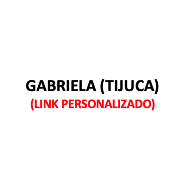 Produtos Diversos - GABRIELA (TIJUCA) - (Link Personalizado)