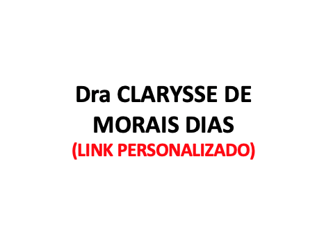 Produtos Diversos - Dra CLARYSSE DE MORAIS DIAS (BELEM) - (LINK PERSONALIZADO)