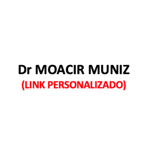Produtos Diversos - Dr MOACIR MUNIZ - (LINK PERSONALIZADO)